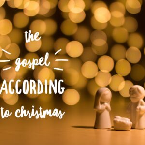 Gospel According to Christmas